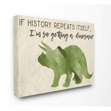 Load image into Gallery viewer, The Kids Room by Stupell I'm So Getting a Dinosaur Green Triceratops Stretched Canvas Wall Art, Proudly Made in USA