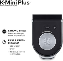 Load image into Gallery viewer, Keurig K-Mini Plus Coffee Maker, Single Serve K-Cup Pod Coffee Brewer, Comes With 6 to 12 oz. Brew Size, K-Cup Pod Storage, and Travel Mug Friendly
