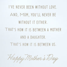 Load image into Gallery viewer, Hallmark Mother&#39;s Day Card from Daughter (Thanks for Being There)