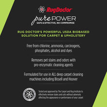 Load image into Gallery viewer, Rug Doctor Pure Stain &amp; Odor Carpet Cleaner, 64 oz. Pro-Enzymatic Formula, Safe &amp; Effective, No Compromise Powerful, Biobased Cleaning Solution Removes Pet Stains, Odor, Deters R, Black