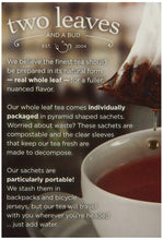 Load image into Gallery viewer, Two Leaves and a Bud Organic Mountain High Chai Tea Bags, Whole Leaf Black Tea Pyramid Sachets, Moderate Caffeine, 15 Count (Pack of 6)